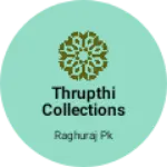 Business logo of Thrupthi Collections