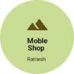 Business logo of Moble shop