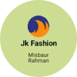 Business logo of Jk fashion