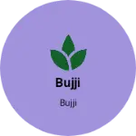 Business logo of Bujji