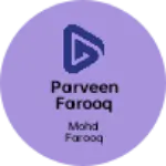 Business logo of Parveen farooq