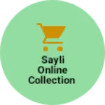 Business logo of Sayli Online Collection