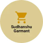 Business logo of Sudhanshu garmant