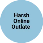 Business logo of Harsh online outlate