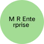 Business logo of M R ENTERPRISE