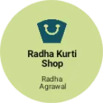 Business logo of Radha kurti shop
