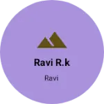 Business logo of Ravi R.K
