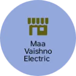Business logo of Maa vaishno electric