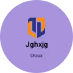 Business logo of Jghxjg