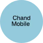 Business logo of Chand Mobile
