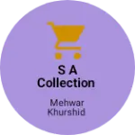 Business logo of S A Collection