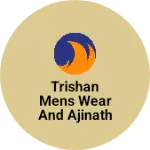 Business logo of Trishan mens wear and ajinath mobail shopee