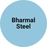 Business logo of Bharmal steel