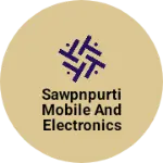 Business logo of Sawpnpurti mobile and electronics
