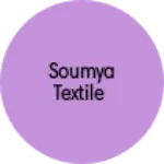Business logo of Soumya Textile