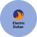 Business logo of Electric dukan