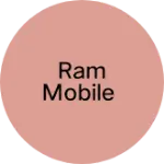 Business logo of Ram mobile