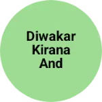 Business logo of Diwakar Kirana and general