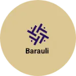 Business logo of Barauli
