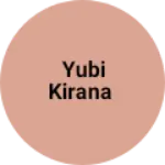 Business logo of Yubi kirana