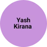 Business logo of Yash kirana