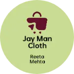 Business logo of Jay man cloth House