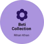 Business logo of Beti collection