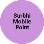 Business logo of SURBHI MOBILE POINT RATANGARH