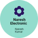 Business logo of Naresh Electronic