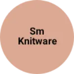 Business logo of SM KNITWARE