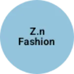 Business logo of Z.N Fashion