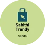 Business logo of Sahithi Trendy Collections based out of Hyderabad