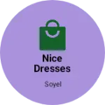Business logo of Nice dresses