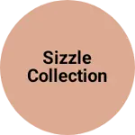 Business logo of SIZZLE COLLECTION