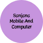 Business logo of sanjana mobile and computer