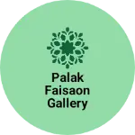 Business logo of Palak Faisaon Gallery
