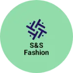 Business logo of S&S Fashion