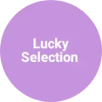 Business logo of Lucky selection