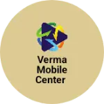 Business logo of Verma mobile center