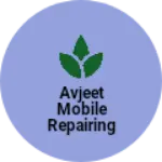 Business logo of Avjeet mobile repairing