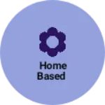 Business logo of Home based