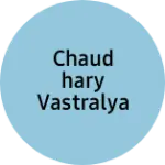 Business logo of chaudhary vastralya