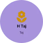 Business logo of H Taj