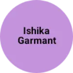 Business logo of Ishika Garmant