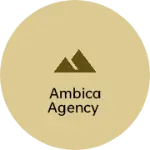 Business logo of Ambica agency