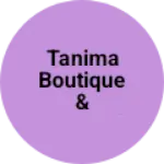 Business logo of Tanima Boutique & Handcraft