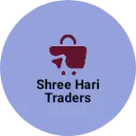 Business logo of Shree Hari traders