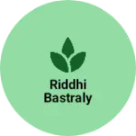 Business logo of Riddhi bastraly