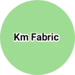 Business logo of Km fabric
