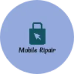 Business logo of Mobile ripair